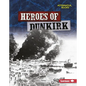 Heroes of Dunkirk - Library Binding