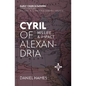 Cyril of Alexandria: His Life and Impact - Paperback