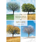 The Seasons of My Life - Hardcover