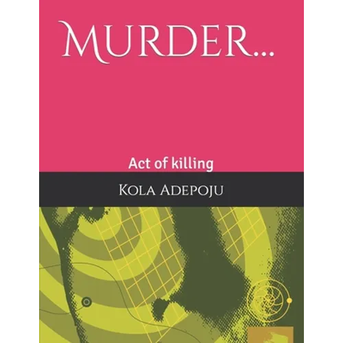Murder...: Act of killing - Paperback