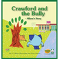 Crawford and the Bully - Milow's Story: A Crawford the Cat Book - Hardcover