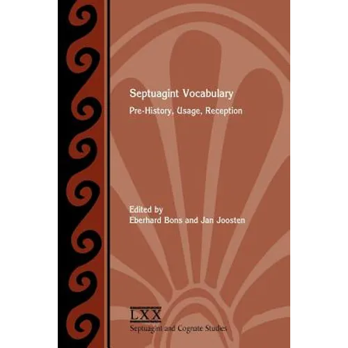 Septuagint Vocabulary: Pre-History, Usage, Reception - Paperback