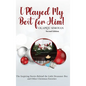 I Played My Best for Him! - Hardcover