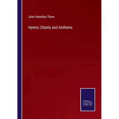 Hymns Chants and Anthems - Paperback