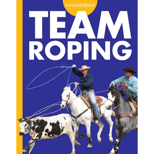 Curious about Team Roping - Paperback