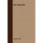 One Dog Man - Paperback