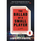 The Ballad of a Small Player - Paperback