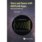 Stars and Space with MATLAB Apps (with Companion Media Pack) - Paperback