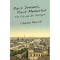 Paris Dreams, Paris Memories: The City and Its Mystique - Paperback