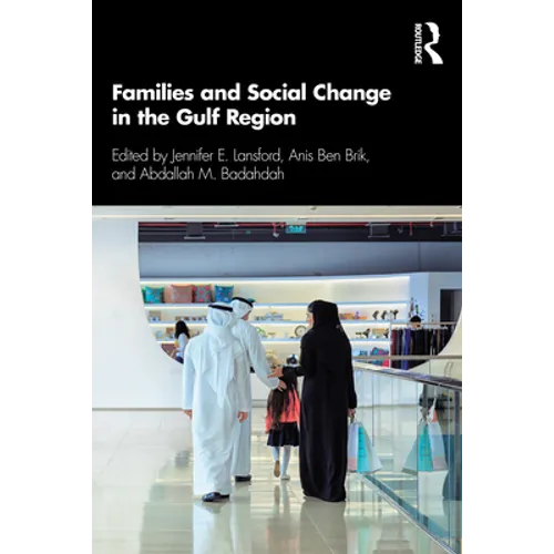 Families and Social Change in the Gulf Region - Paperback