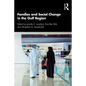 Families and Social Change in the Gulf Region - Paperback