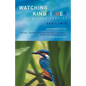 Watching for the Kingfisher: Poems and Prayers - Paperback