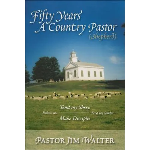 Fifty Years a Country Pastor (Shepherd) - Paperback