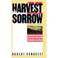 The Harvest of Sorrow: Soviet Collectivization and the Terror-Famine - Hardcover