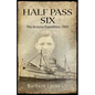 Half Pass Six: The Arcturus Expedition, 1925 - Paperback