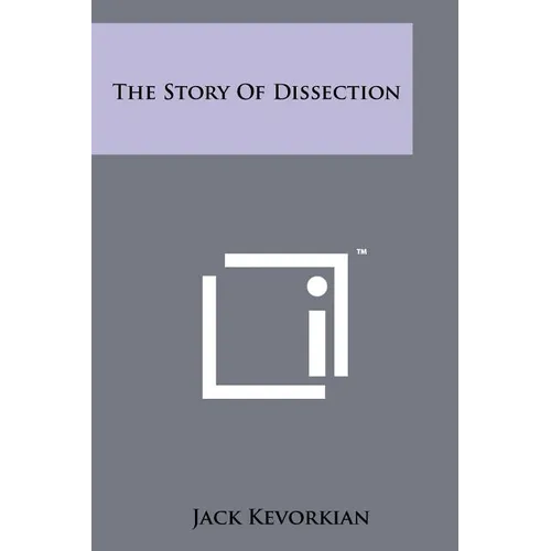 The Story Of Dissection - Paperback