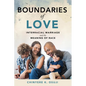 Boundaries of Love: Interracial Marriage and the Meaning of Race - Paperback