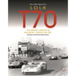 Lola T70 - The Racing History & Individual Chassis Record: Classic Reprint of 4th Edition in Paperback - Paperback