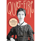 Quiet Fire: Emily Dickinson's Life and Poetry - Library Binding