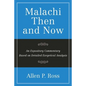 Malachi Then and Now: An Expository Commentary Based on Detailed Exegetical Analysis - Paperback