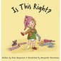 Is This Right? - Hardcover