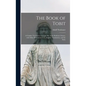 The Book of Tobit; a Chaldee Text From a Unique Ms. in the Bodleian Library, With Other Rabbinical Texts, English Translations, and the Itala; - Hardcover