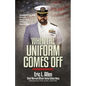 When the Uniform Comes Off: Navigating the Seas of a Military Marriage - Paperback