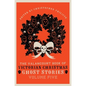The Valancourt Book of Victorian Christmas Ghost Stories, Volume Five - Hardcover