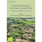 Economic Change in the Lower Cauvery Delta: A Study of Palakurichi and Venmani Villages - Hardcover