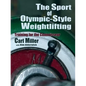 The Sport of Olympic-Style Weightlifting: Training for the Connoisseur - Paperback
