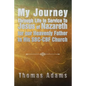 My Journey Through Life In Service To Jesus of Nazareth for our Heavenly Father In His SBC-CBF Church - Paperback