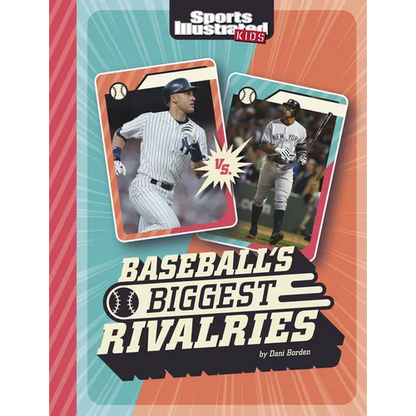 Baseball's Biggest Rivalries - Hardcover