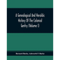 A Genealogical And Heraldic History Of The Colonial Gentry (Volume I) - Paperback