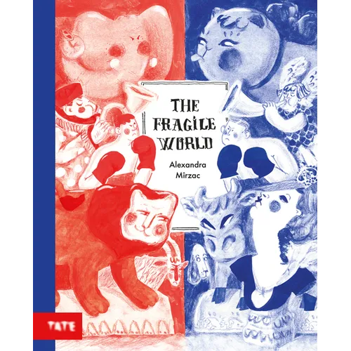 The Fragile World: A Picture Book - Hardcover