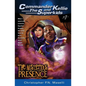 (commander Kellie and the Superkids' Adventures #1) the Mysterious Presence - Paperback