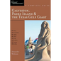 Explorer's Guide Galveston, South Padre Island & the Texas Gulf Coast: A Great Destination - Paperback