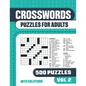 Crosswords Puzzles for Adults: Crossword Book with 500 Puzzles for Adults. Seniors and all Puzzle Book Fans - Vol 2 - Paperback
