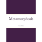 Metamorphosis - Paperback