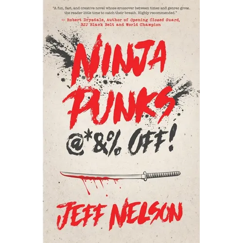 Ninja Punks, @*&% OFF! - Paperback