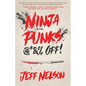 Ninja Punks, @*&% OFF! - Paperback