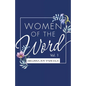 Women of the Word: Vol. 1 - Paperback
