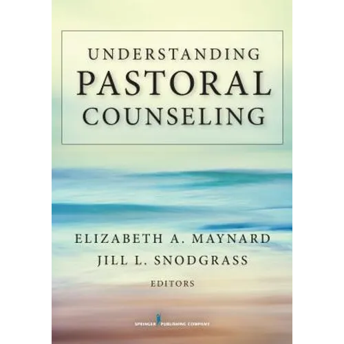 Understanding Pastoral Counseling - Paperback