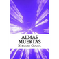 Almas Muertas (Spanish) Edition - Paperback