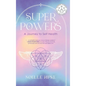 Superpowers: A Journey to Self-Health - Hardcover
