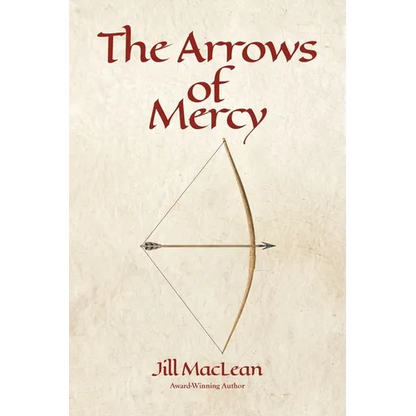 The Arrows of Mercy - Paperback