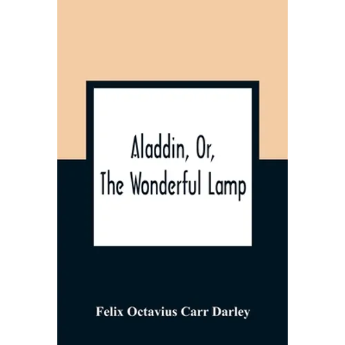 Aladdin, Or, The Wonderful Lamp - Paperback