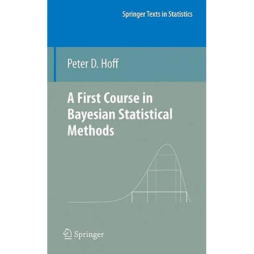 A First Course in Bayesian Statistical Methods - Hardcover