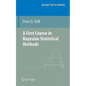 A First Course in Bayesian Statistical Methods - Hardcover
