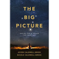 The Big Picture: Seeing God's Dream for Your Life - Paperback