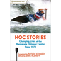 Noc Stories: Changing Lives at the Nantahala Outdoor Center Since 1972 - Hardcover